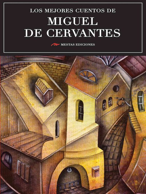 Title details for Los mejores cuentos de Miguel de Cervantes by Miguel De Cervantes - Available